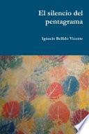 Libro El silencio del pentagrama