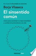 Libro El sinsentido común / Uncommon Sense