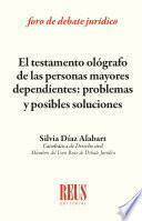 Libro El testamento ológrafo de las personas mayores dependientes