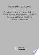 Libro El tratamiento de la enfermedad y de la salud como paradigma en la novela española y alemana moderna