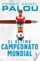 Libro El último campeonato mundial