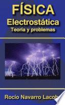 Libro Electrostática - Teoría y ejercicios resueltos