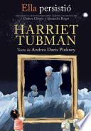 Libro Ella persistió: Harriet Tubman