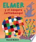 Libro Elmer y el canguro saltimbanqui (Elmer. Álbum ilustrado)