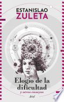 Libro Elogio de la dificultad y otros ensayos