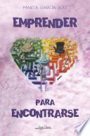 Libro Emprender para encontrarse