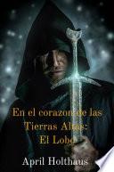 Libro En el corazón de las Tierras Altas: El Lobo