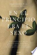 Libro En el principio era el sexo