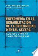Libro Enfermería en la rehabilitación de la enfermedad mental severa