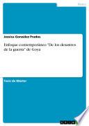 Libro Enfoque contemporáneo De los desastres de la guerra de Goya