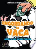 Libro Engordando la Vaca