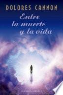 Libro Entre la muerte y la vida