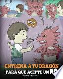 Libro Entrena a Tu Dragón para que Acepte un NO