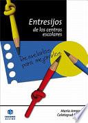 Libro Entresijos de los centros escolares