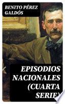 Libro Episodios nacionales (Cuarta serie)