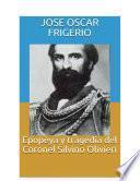 Libro Epopeya y tragedia del Coronel Silvino Olivieri