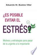 Libro ¿Es posible evitar el estrés?