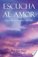 Libro Escucha Al Amor