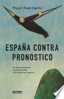 Libro España contra pronóstico