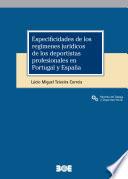 Libro Especificidades de los regímenes jurídicos de los deportistas profesionales en Portugal y España