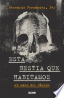Libro Esta bestia que habitamos