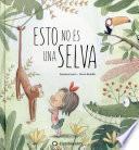 Libro Esto No Es Una Selva