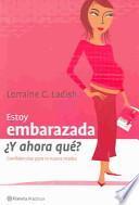 Libro Estoy embarazada ¿y ahora qué?