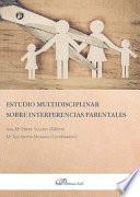 Libro Estudio multidisciplinar sobre interferencias parentales.