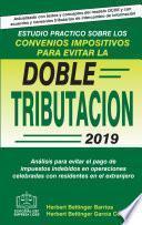 Libro ESTUDIO PRACTICO SOBRE LOS CONVENIOS IMPOSITIVOS PARA EVITAR LA DOBLE TRIBUTACION 2019