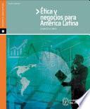 Libro Ética y negocios para América Latina