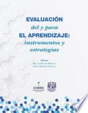 Libro EVALUACIÓN del y para EL APRENDIZAJE: instrumentos y estrategias