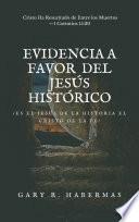 Libro EVIDENCIA A FAVOR DEL JESÚS HISTÓRICO