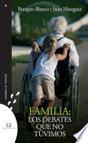 Libro Familia. Los debates que no tuvimos