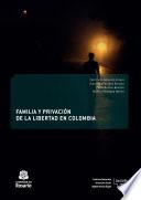 Libro Familia y privación de la libertad en Colombia