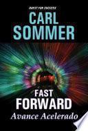 Libro Fast Forward / Avance Acelarado Bilingual (English & Spanish)