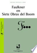 Libro Faulkner en siete obras del Boom