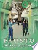 Libro Fausto Contra el Populismo