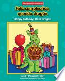 Libro Feliz cumpleaños, querido dragón / Happy Birthday, Dear Dragon
