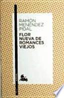 Libro Flor nueva de romances viejos