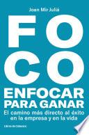 Libro FOCO: Enfocar para ganar