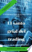 Libro FOREX: El Santo Grial Del Trading
