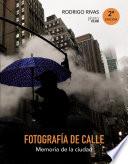 Libro Fotografía de calle. Memoria de la ciudad