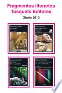 Libro Fragmentos literarios Tusquets Editores Otoño 2013