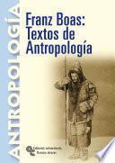 Libro Franz Boas: textos de antropología