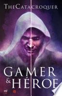 Libro Gamer & héroe