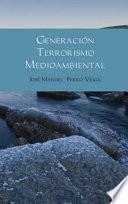 Libro GENERACIÓN TERRORISMO MEDIOAMBIENTAL