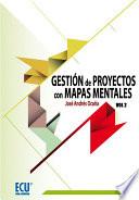 Libro Gestión de proyectos con mapas mentales. Volumen II