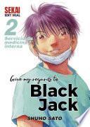 Libro Give my regards to Black Jack Vol 02