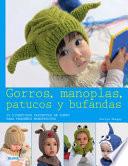 Libro Gorros, Manoplas, Patucos y Bufandas