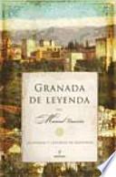 Libro Granada de leyenda